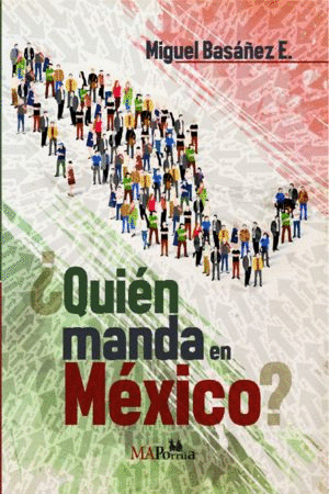 ¿QUIÉN MANDA EN MÉXICO?