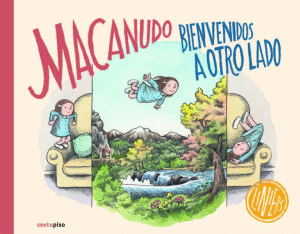 MACANUDO. BIENVENIDOS A OTRO LADO