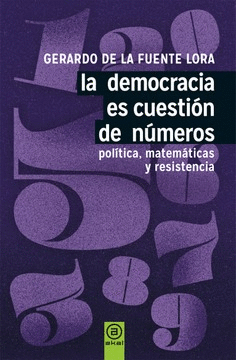 LA DEMOCRACIA ES CUESTIÓN DE NÚMEROS