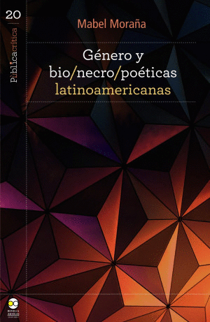 GÉNERO Y BIO / NECRO / POÉTICAS LATINOAMERICANAS