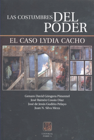 COSTUMBRES DEL PODER, LAS