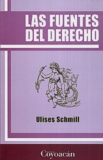 FUENTES DEL DERECHO, LAS