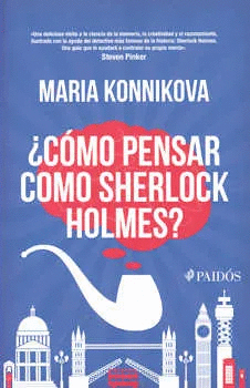 ¿COMO PENSAR COMO SHERLOCK HOLMES?