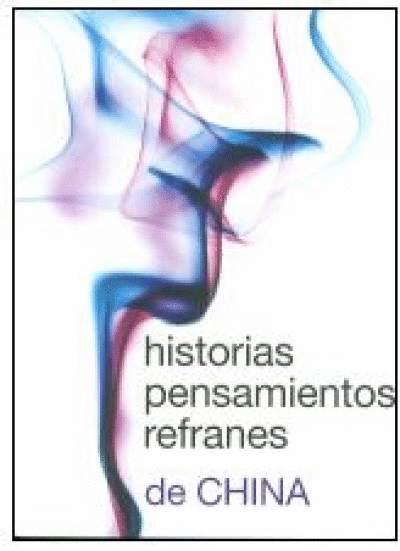 HISTORIAS PENSAMIENTOS REFRANES DE CHINA