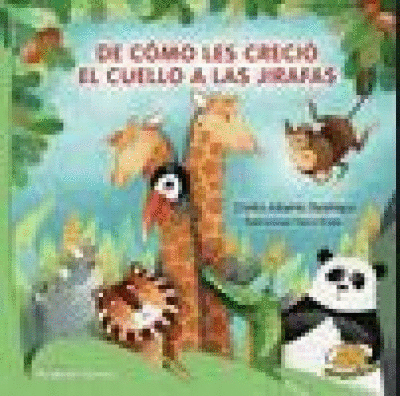 DE COMO LES CRECIO EL CUELLO A LAS JIRAFAS