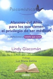 ABRAZOS DEL ALMA PARA LOS QUE TIENEN EL PRIVILEGIO DE SER MEDICO (MEX)