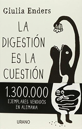DIGESTION ES LA CUESTION, LA