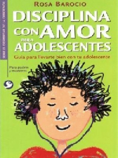 DISCIPLINA CON AMOR PARA ADOLESCENTES