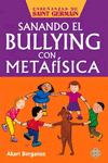 SANANDO BULLYING CON METAFISICA