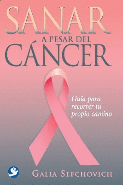 SANAR A PESAR DEL CANCER