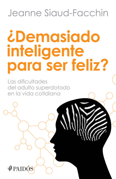 DEMASIADO INTELIGENTE PARA SER FELIZ?