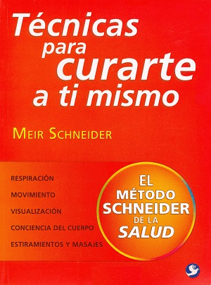 TECNICAS PARA CURARTE A TI MISMO