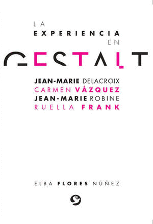 EXPERIENCIA EN GESTALT, LA
