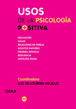USOS DE LA PSICOLOGÍA POSITIVA