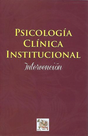 PSICOLOGÍA CLÍNICA INSTITUCIONAL. INTERVENCIÓN