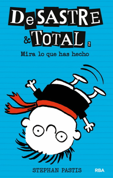 DE SASTRE & TOTAL 2. ¡MIRA LO QUE HICISTE!