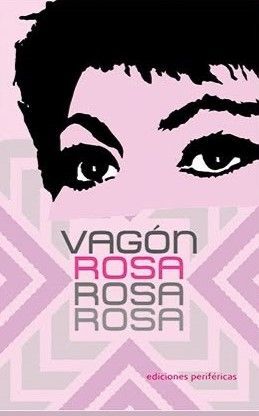 VAGON ROSA ROSA ROSA