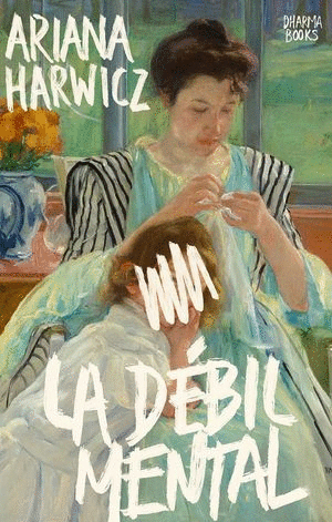 LA DÉBIL MENTAL