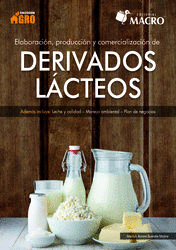 ELABORACION, PRODUCCION Y COMERCIALIZACION DE DERIVADOS LACTEOS