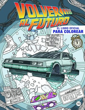 VOLVER AL FUTURO. EL LIBRO OFICIAL PARA COLOREAR