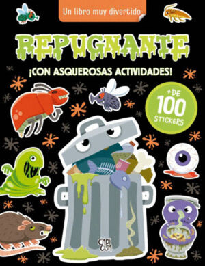 REPUGNANTE ¡CON ASQUEROSAS ACTIVIDADES!
