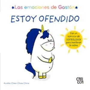 LAS EMOCIONES DE GASTÓN. ESTOY OFENDIDO