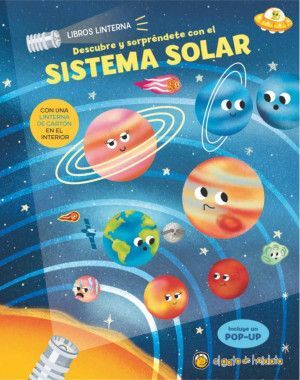 LIBROS LINTERNA: DESCUBRE Y SORPRÉNDETE CON EL SISTEMA SOLAR
