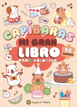 CAPIBARAS. MI GRAN LIBRO PARA COLOREAR