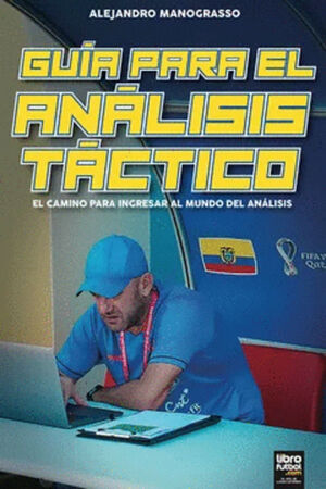 GUÍA PARA EL ANALISTA TÁCTICO (SCOUTING)