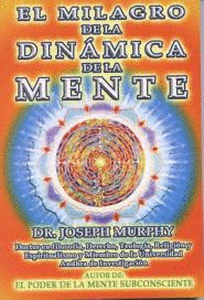MILAGRO DE LA DINAMICA DE LA MENTE, EL