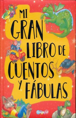 MI GRAN LIBRO DE CUENTOS Y FABULAS