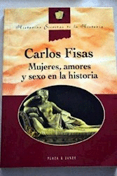 MUJERES AMORES Y SEXO EN LA HISTORIA