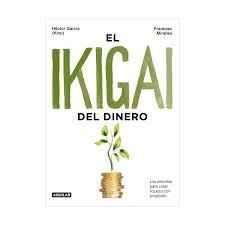 IKIGAI DEL DINERO, EL
