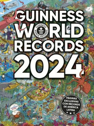 GUINNESS WORLD RECORDS 2024 (ED. LATINOAMÉRICA)