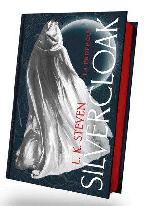 SILVERCLOACK: LA PROFECIA