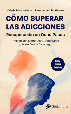 CÓMO SUPERAR LAS ADICCIONES