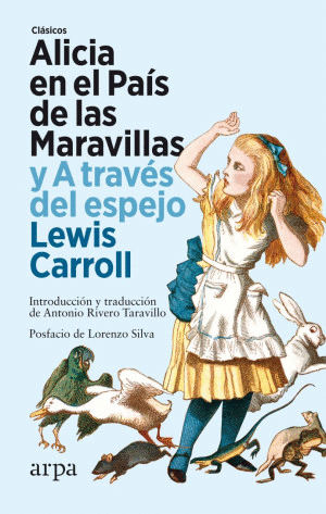 ALICIA EN EL PAÍS DE LA MARAVILLAS Y A TRAVÉS DEL ESPEJO