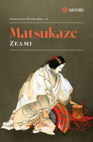 MATSUKAZE. CLÁSICOS DEL TEATRO NOH