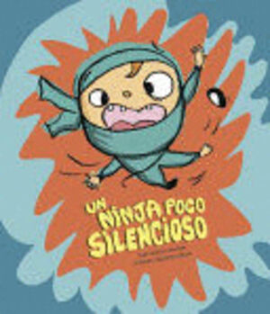 UN NINJA POCO SILENCIOSO