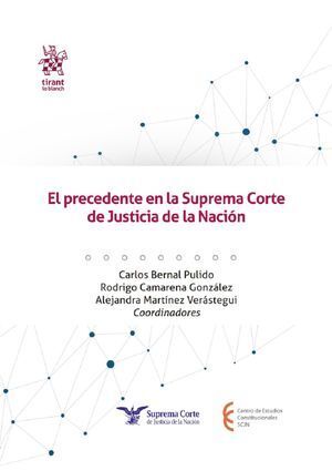 EL PRECEDENTE EN LA SUPREMA CORTE DE JUSTICIA DE LA NACIÓN