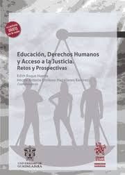 EDUCACIÓN, DERECHOS HUMANOS Y ACCESO A LA JUSTICIA: RETOS Y PROSPECTIVAS