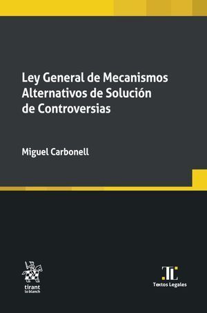 LEY GENERAL DE MECANISMOS ALTERNATIVOS DE SOLUCIÓN DE CONTROVERSIAS