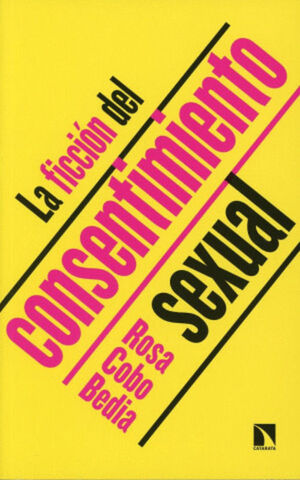LA FICCIÓN DEL CONSENTIMIENTO SEXUAL