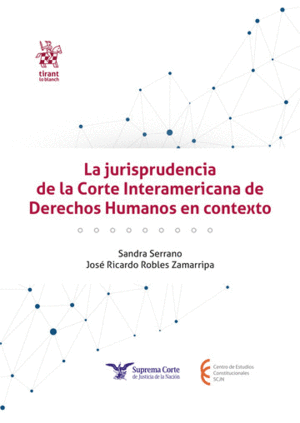 LA JURISPRUDENCIA DE LA CORTE INTERAMERICANA DE DERECHOS HUMANOS EN CONTEXTO