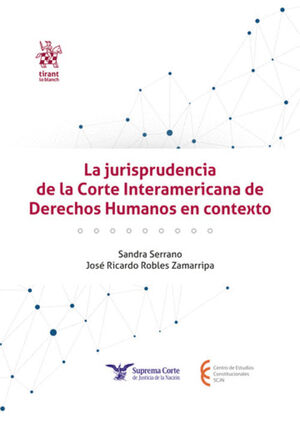LA JURISPRUDENCIA DE LA CORTE INTERAMERICANA DE DERECHOS HUMANOS EN CONTEXTO