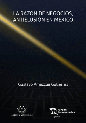 LA RAZÓN DE NEGOCIOS, ANTIELUSIÓN EN MÉXICO