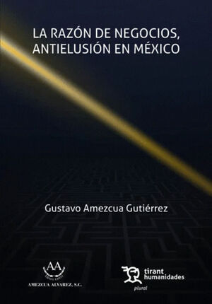 LA RAZÓN DE NEGOCIOS, ANTIELUSIÓN EN MÉXICO