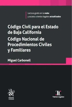 CÓDIGO CIVIL DEL ESTADO DE BAJA CALIFORNIA. CÓDIGO NACIONAL DE PROCEDIMIENTOS CIVILES Y FAMILIARES