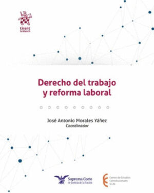 DERECHO DEL TRABAJO Y REFORMA LABORAL
