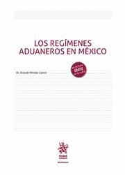 REGÍMENES ADUANEROS EN MÉXICO, LOS